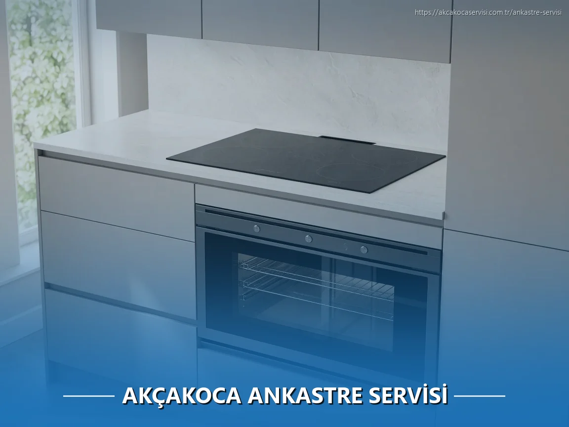Akçakoca Ankastre Servisi