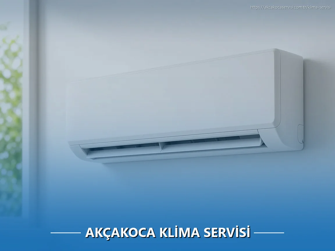 Akçakoca Klima Servisi