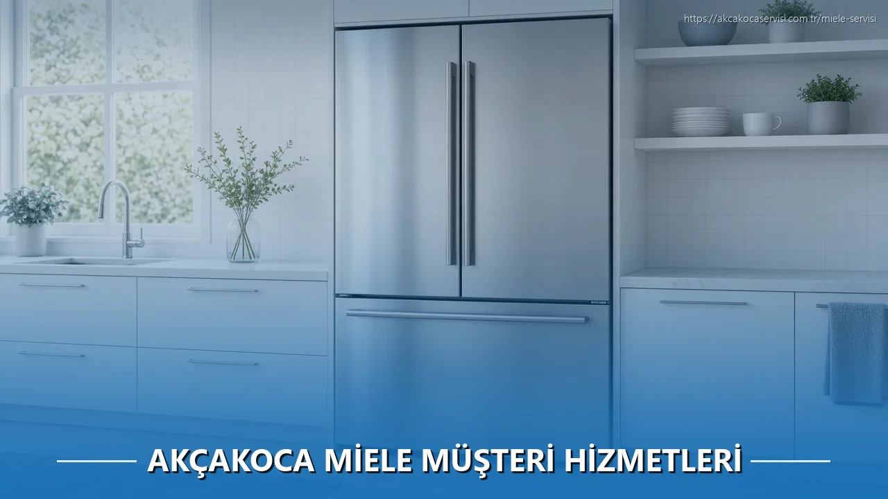 Akçakoca Miele Müşteri Hizmetleri